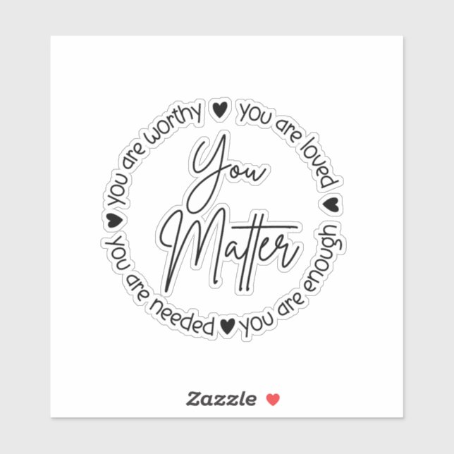 You Matter Mental Health Positive Affirmation (Sheet)