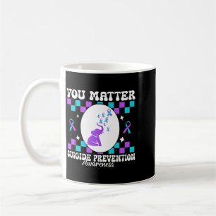 You Matter Prevention Awareness Women Design Coffee Mug