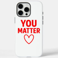 You Matter” Red Heart Positivity