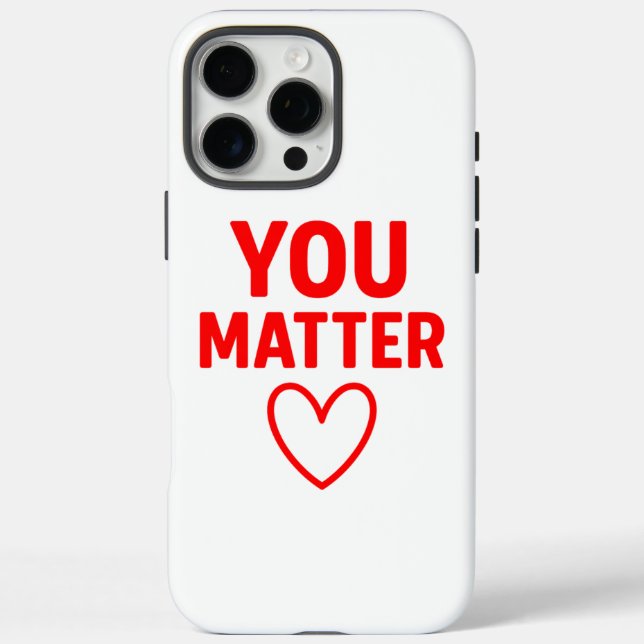 You Matter” Red Heart Positivity Case-Mate iPhone Case (Back)