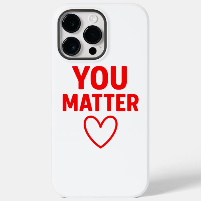 You Matter” Red Heart Positivity Case-Mate iPhone Case (Back)