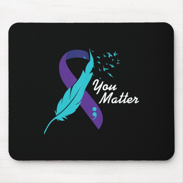 You Matter Ribbon Suicide Awareness Mental Health  Mouse Pad (Front)