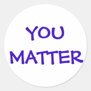 You Matter Sticker