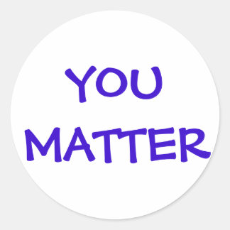 You Matter Sticker
