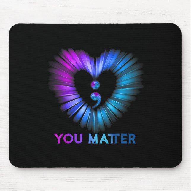 You Matter Suicide Awareness And Prevention Semico Mouse Pad (Front)