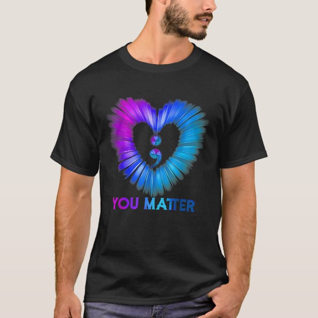 You Matter Suicide Awareness And Prevention Semico T-Shirt (Front)