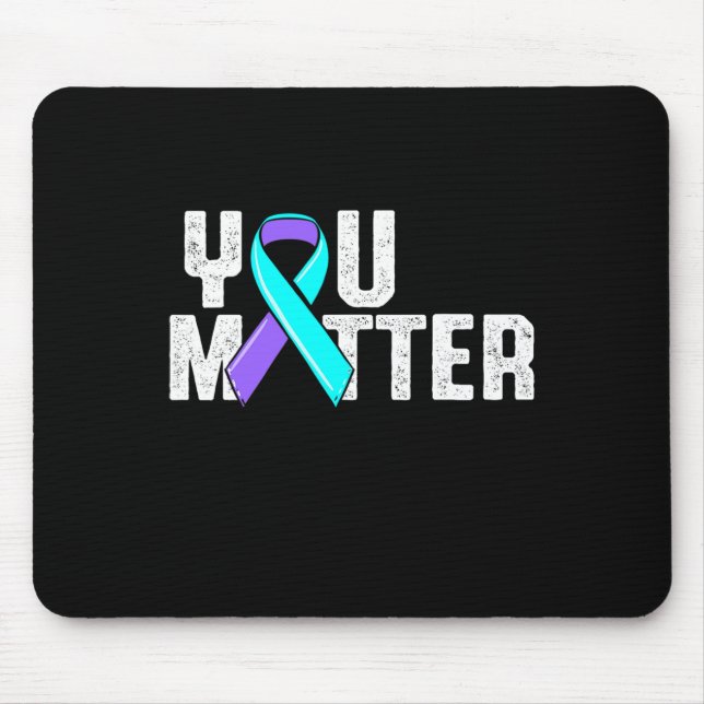 You Matter Suicide Awareness  Mouse Pad (Front)
