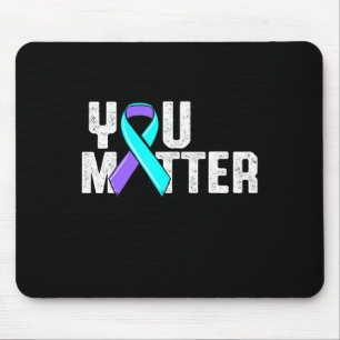 You Matter Suicide Awareness Mouse Pad