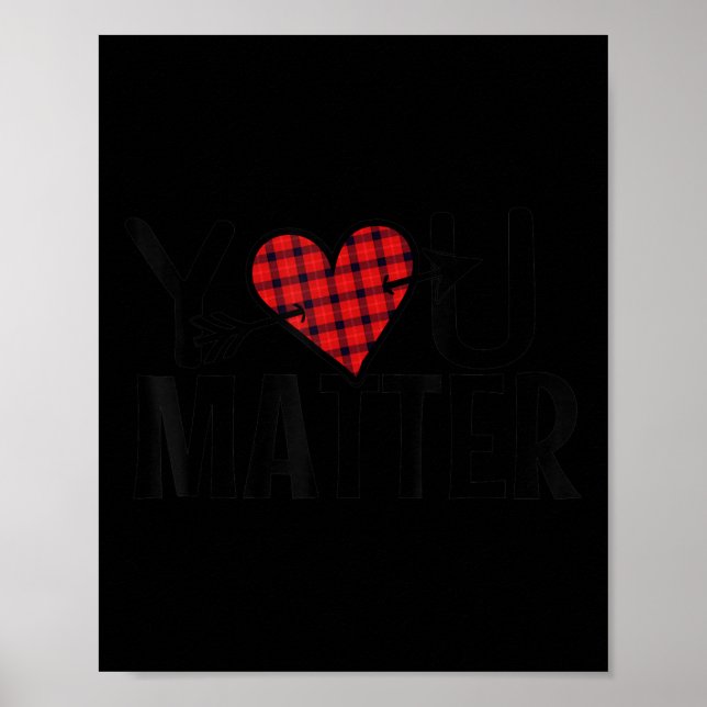 You Matter Suicide Awareness Prevention Mental Hea Poster (Front)