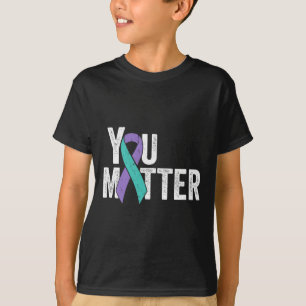 You Matter - Suicide Prevention Teal Purple Awaren T-Shirt