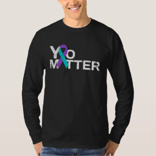 You Matter teal purple Awareness Ribbon Suicide Pr T-Shirt