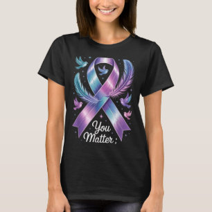 You Matter Teal Purple Ribbon Prevention Awareness T-Shirt