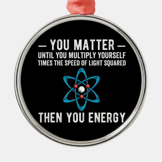 you matter until you multiply yourself times butto metal ornament (Front)