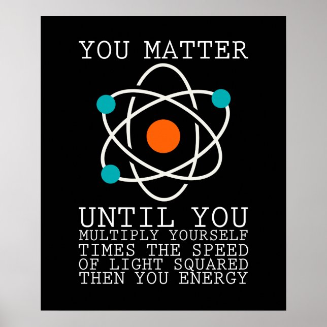 You Matter Until You Multiply Yourself Times The S Poster (Front)
