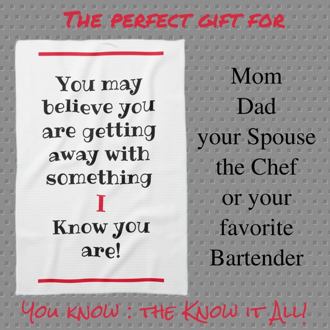 You May Believe I Know Humourous Tea Towel (Creator Uploaded)