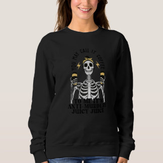 You May Call It Coffee  Skeleton Mum Coffee  Women Sweatshirt