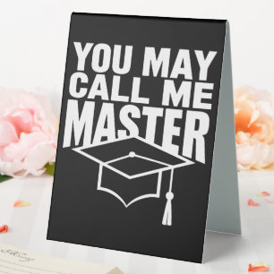 You May Call Me Master Degree Graduate 2024