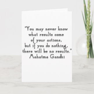 “You may never know what results..." Gandhi quote Card