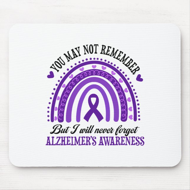 You May Not Remember But I Will Never Forget Heime Mouse Pad (Front)