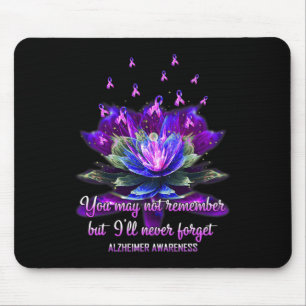 You May Not Remember But I'll Never Forget Heimerh Mouse Pad