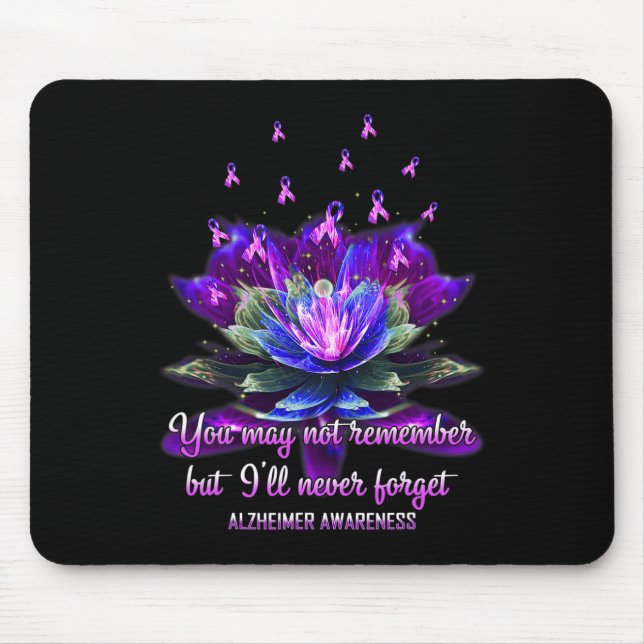 You May Not Remember But I'll Never Forget Heimerh Mouse Pad (Front)