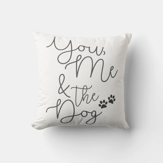 You, Me and the Dog, simple black and white Cushion (Front)