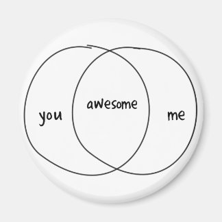 You Me Awesome Venn Diagram Magnet