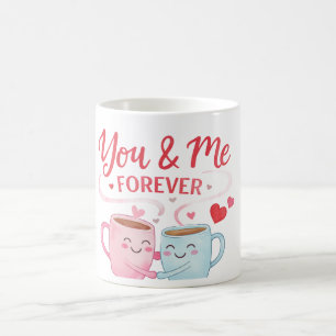 You & Me Forever Mug