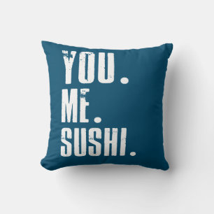 You Me Sushi Addict Food Lover Cushion