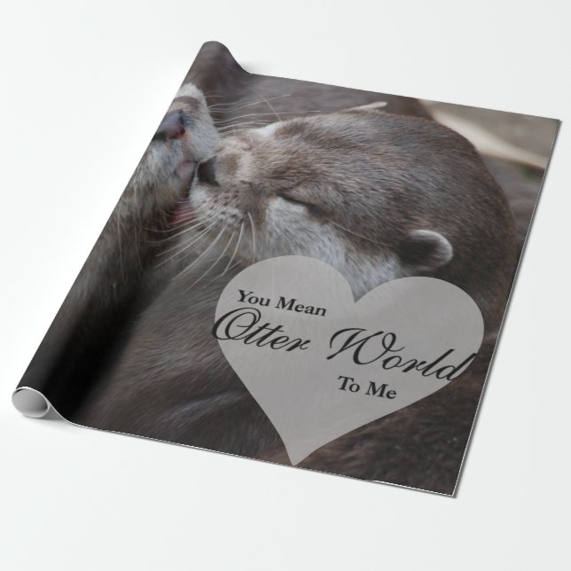 You Mean Otter World To Me Otters Love Kissing Wrapping Paper (Unrolled)