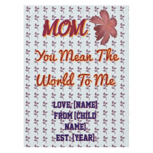 You Mean The World To Me Personalised Family Gift Tablecloth