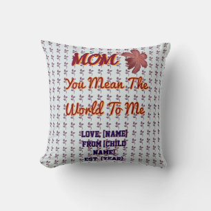 You Mean The World To Me Personalized Family Gift  Cushion