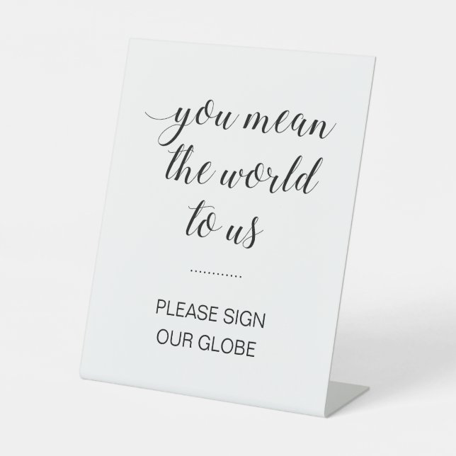You Mean The World To Us Sign Our Globe Wedding (Front)