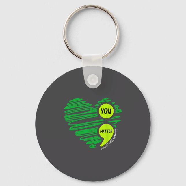 You Mental Health Awareness Green Suicide Preventi Key Ring (Front)