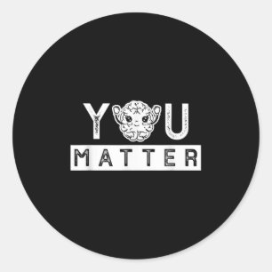 You Mental Health Awareness Health S Gift Classic Round Sticker