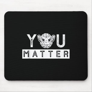 You Mental Health Awareness Health S Gift Mouse Pad