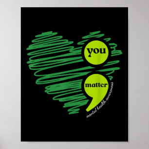 You Mental Health Awareness Inspirational  Poster