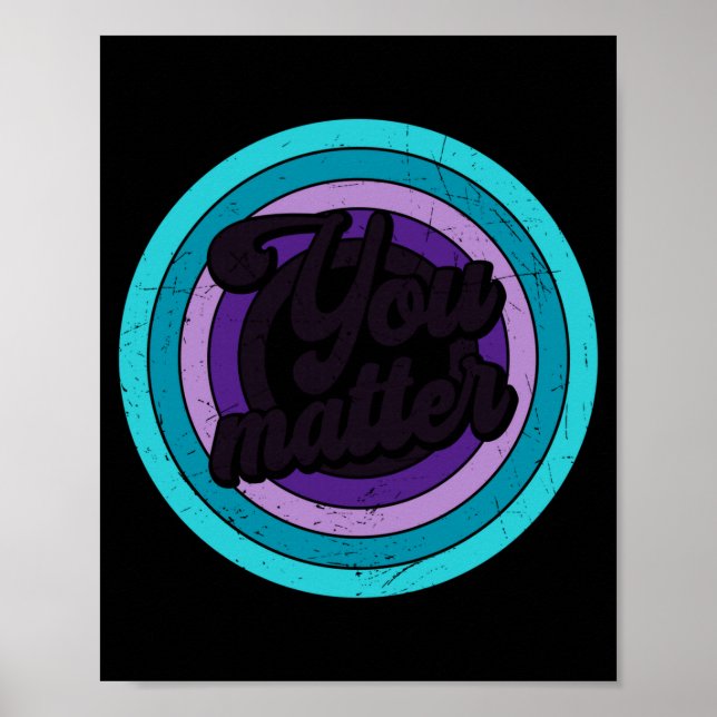 You Mental Health Message Suicicde Awareness Long  Poster (Front)