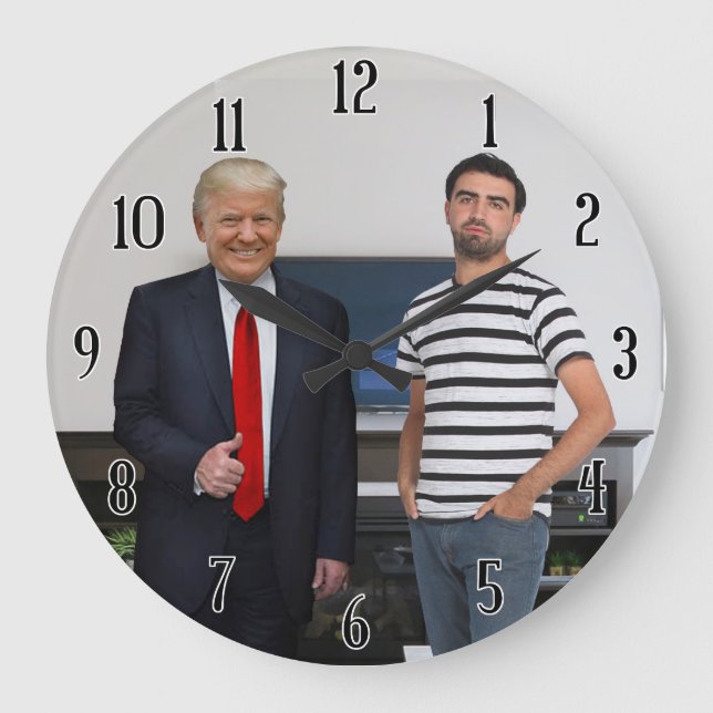 You Met President Donald Trump | Add Your Photo Large Clock (Front)