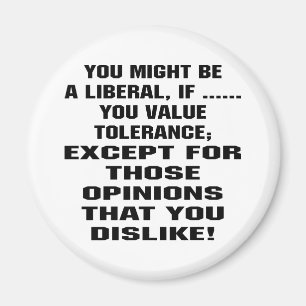 You Might Be A Liberal If.... Magnet