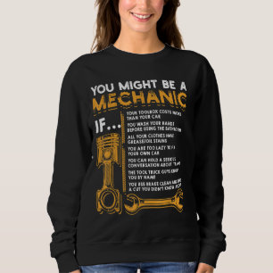 You Might Be A Mechanic If Funny Mechanic 1 Sweatshirt