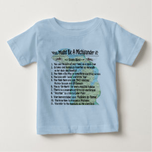 You Might Be A Michigander If: Baby T-Shirt