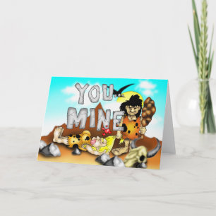 YOU MINE - Funny Prehistoric Caveman Valentine Holiday Card