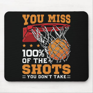 You Miss 100 Percent Of Shots Sketll Quote Funny Mouse Pad