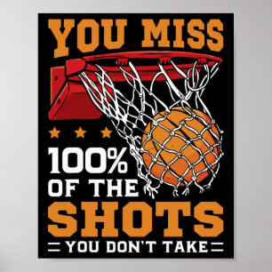 You Miss 100 Percent Of Shots Sketll Quote Funny  Poster