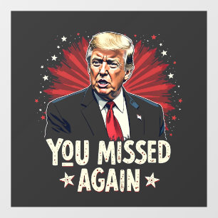 You Missed Again Save the Pets Trump Election