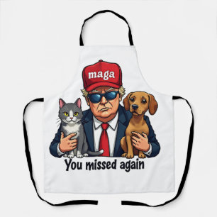 You Missed Again Save the Pets Trump Election Apron