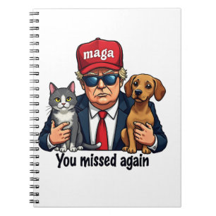 You Missed Again Save the Pets Trump Election Notebook