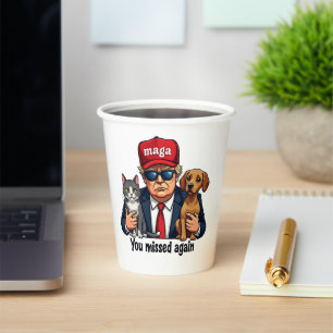 You Missed Again Save the Pets Trump Election Paper Cups