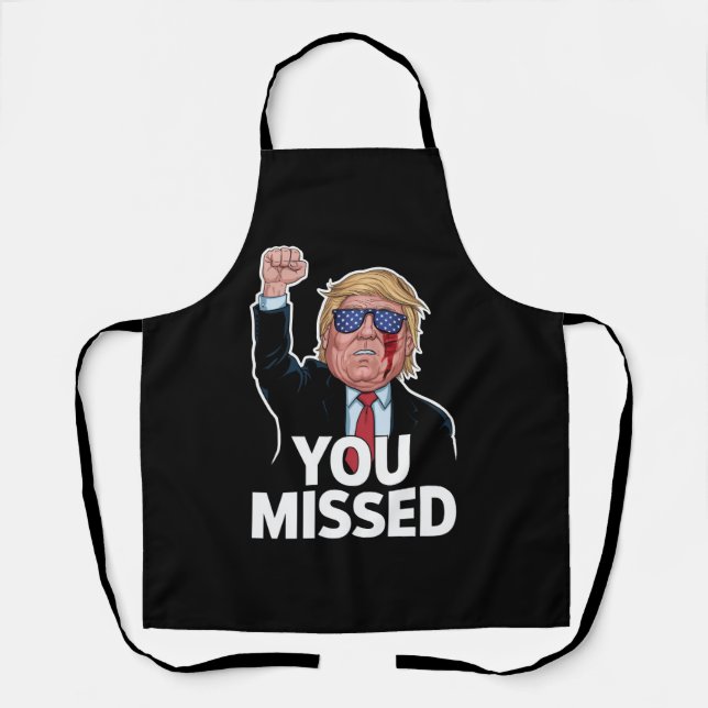 You Missed Donald Trump Apron (Front)